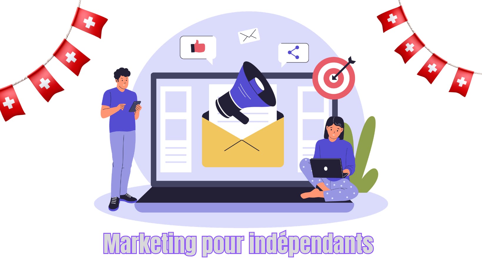 Stratégies marketing simples et efficaces pour indépendants en Suisse romande